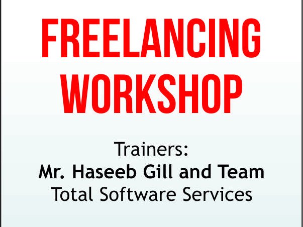 Freelancing Workshop by Haseeb Gill - CEO, Total Software Services, and Team
