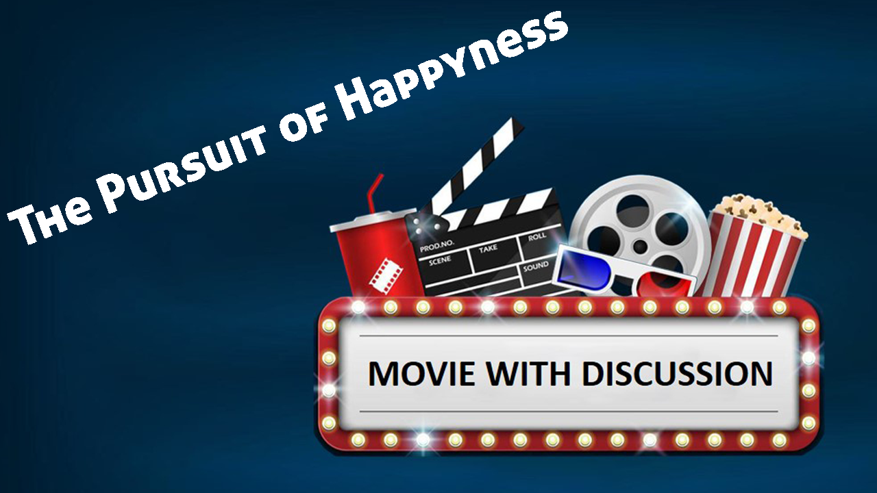 Movie with Discussion: The Pursuit of Happyness