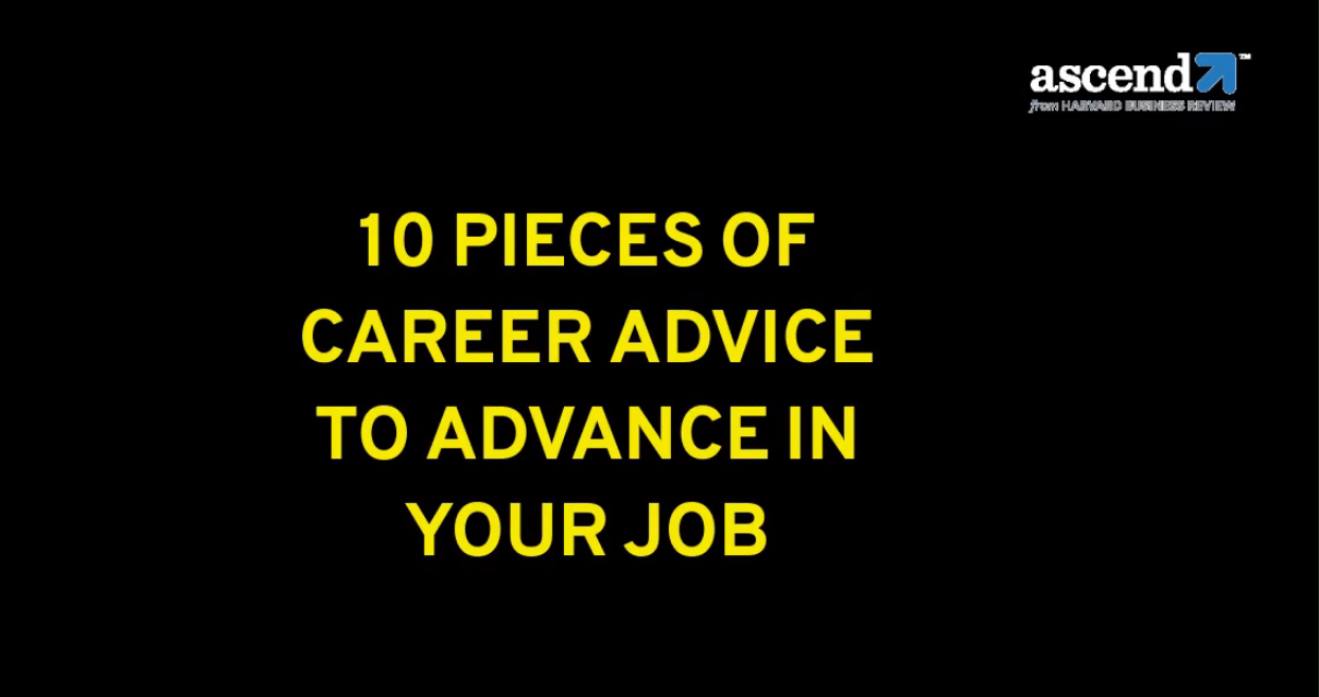 10 Pieces of Career Advice to Advance in Your Job